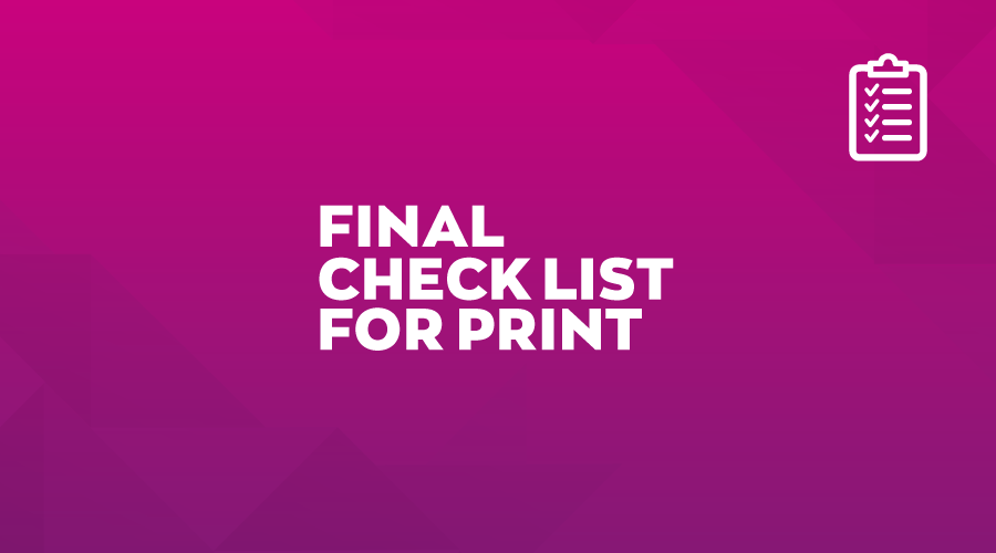 The Print Check List